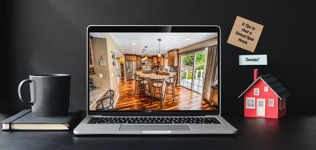 You are currently viewing 6 Tips to Host a Successful Virtual Open House